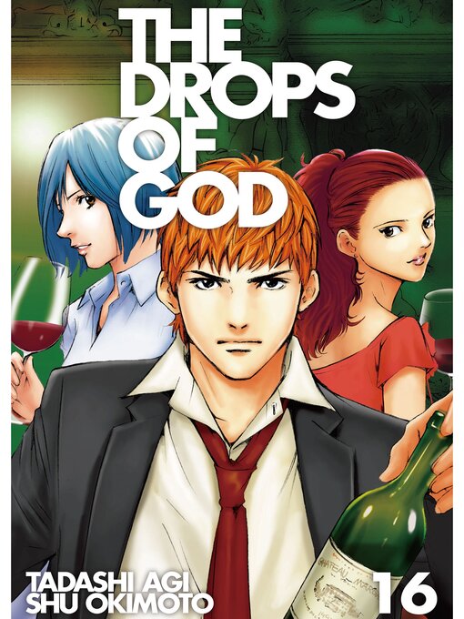 Title details for The Drops of God, Volume 16 by Shu Okimoto - Available